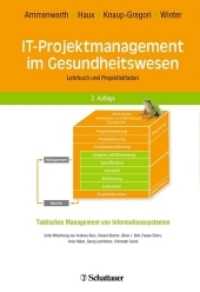 IT-Projektmanagement im Gesundheitswesen : Lehrbuch und Projektleitfaden - Taktisches Management von Informationssystemen
