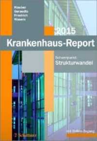 Krankenhaus-Report 2015 : Schwerpunkt: Strukturwandel - Mit Online-Zugang