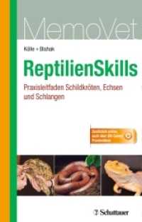 ReptilienSkills : Praxisleitfaden Schildkröten, Echsen und Schlangen. Zusätzliche online, auch über QR-Codes: Praxisvideos (MemoVet) （1. Aufl. 2015. 334 S. 101 Abb., 31 Tabellen. 185 mm）
