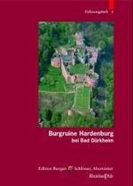 Schloss - Und Festungsruine Hardenburg (Fuhrungshefte Der Edition Burgen, Schlosser, Altertumer Rhei)