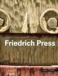 Friedrich Press - aus seinem Nachlass Werke im Museum am Dom (Museumsschriften der Diözese Würzburg Bd.8) （2010. 80 S. 313 Farbabb., 115 SW-Abb. 27 cm）