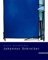 Freie Glasbilder Johannes Schreiter