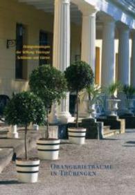 Orangerietraume in Thuringen : Orangerieanlagen Der Stiftung Thuringer Schlosser Und Garten (Grosse Kunstfuhrer / Grosse Kunstfuhrer Der Stiftung Thuring)