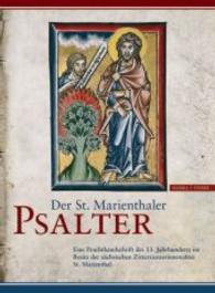 Der St. Marienthaler Psalter : Eine Prachthandschrift Des 13. Jahrhunderts Im Besitz Der Sachsischen Zisterzienserinnenabtei St. Marienthal