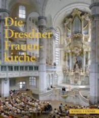 Die Dresdner Frauenkirche : Jahrbuch Zu Ihrer Geschichte Und Gegenwart, Band 12 (Jahrbuch Dresdner Frauenkirche)