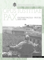 Eugenio Pacelli - Pius XII. (1876-1958) : Opus Iustitiae Pax （2ND）