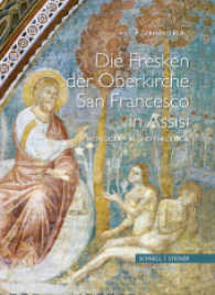 Die Fresken Der Oberkirche Von San Francesco in Assisi : Ikonographie Und Theologie （2ND）
