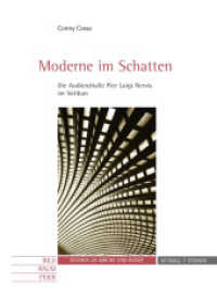 Moderne im Schatten : Die Audienzhalle Pier Luigi Nervis im Vatikan (Bild, Raum, Feier, Studien zu Kirche und Kunst Bd.8) （2010. 208 S. 142 SW-Abb., 70 Farbabb. 24 cm）