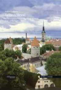 Tallinn / Reval : Ein kunstgeschichtlicher Rundgang durch die Stadt am Baltischen Meer (Große Kunstführer Bd.257) （2011. 48 S. 2 SW-Abb., 41 Farbabb. 24 cm）