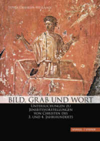 Bild, Grab Und Wort : Untersuchungen Zu Jenseitsvorstellungen Von Christen Des 3. Und 4. Jahrhunderts. Zur Entstehung Der Fruhchristlichen Bildkunst. (Handbuch Zur Geschichte Des Todes Im Fruhen Christentum Und)