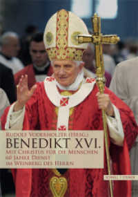 Benedikt XVI. : Mit Christus Fur Die Menschen. 60 Jahre Dienst Im Weinberg Des Herrn