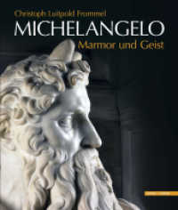 Michelangelo Marmor Und Geist : Das Grabmal Papst Julius' II. Und Seine Statuen