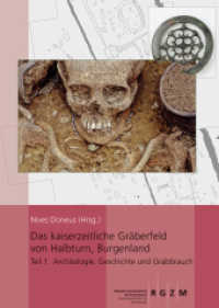 Das kaiserzeitliche Gräberfeld von Halbturn, Burgenland 4-tlg. (Römisch Germanisches Zentralmuseum / Monographien des Römisch-Germanischen Zentralmuseums 122) （2014. 1586 S. 270 Farbabb., 314 SW-Abb. 30 cm）