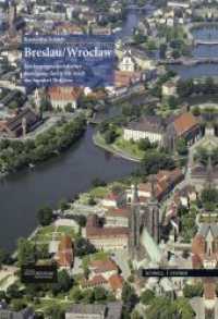 Breslau, Wroclaw (Große Kunstführer / Große Kunstführer / Potsdamer Bibliothek östliches Europa 285) （2015. 64 S. 11 schw.-w. u. 61 farb. Abb. 240 mm）