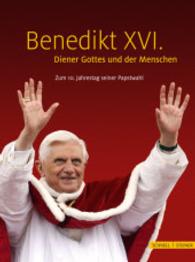 Benedikt XVI. - Diener Gottes Und Der Menschen : Zum 10. Jahrestag Seiner Papstwahl