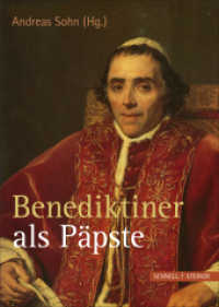 Benediktiner als Päpste （2018. 384 S. 6 Farbabb., 8 SW-Abb. 24 cm）