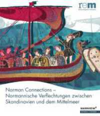 Norman Connections - Normannische Verflechtungen zwischen Skandinavien und dem Mittelmeer （2022. 408 S. 28 cm）
