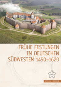 Frühe Festungen im deutschen Südwesten 1450-1620 (Festungsforschung 13) （2022. 240 S. 24 cm）