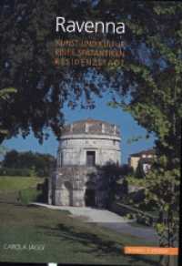 Ravenna : Kunst und Kultur einer sp&auml;tantiken Residenzstadt （3. Aufl.）