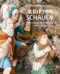 Krippenschauen : Eine kleine Hinführung zum Christentum （2025. 176 S. 101 Farbabb. 25 cm）