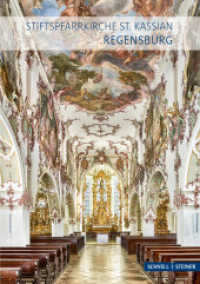 Regensburg : Stiftspfarrkirche St. Kassian （2. Aufl. 2021. 32 S. 17 Farbabb. 17 cm）