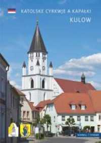 Kulow : Katolske Cyrkwje a Kapalki (Kleine Kunstführer / Kirchen u. Klöster 2267hsb) （Erstauflage. 2021. 54 S. 19 cm）
