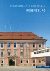 Regensburg : Regierung der Oberpfalz (Kleine Kunstführer 2945) （2022. 38 S. 28 Farbabb., 1 Ktn. 17 cm）