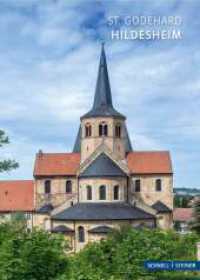 Hildesheim : St. Godehard (Kleine Kunstführer / Kirchen u. Klöster 2946) （Auflage. 2022. 32 S. 22 Farbabb. 17 cm）