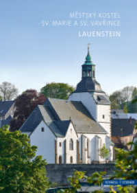 Lauenstein : Mestský kostel sv. Marie a sv. Vavrince （2023. 36 S. 23 Farbabb. 19 cm）