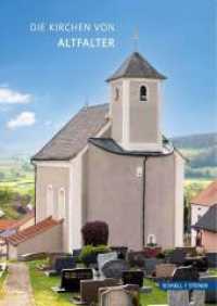 Altfalter : Katholische Kirchen (Kleine Kunstführer 2972) （2023. 36 S. 22 Farbabb., 1 Tabellen. 19 cm）