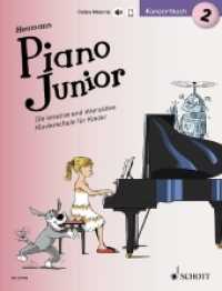 Piano Junior: Konzertbuch Bd.2 : Die kreative und interaktive Klavierschule für Kinder. Band 2. Klavier. (Piano Junior - deutsche Ausgabe Band 2) （2018. 32 S. 231 x 303 mm）