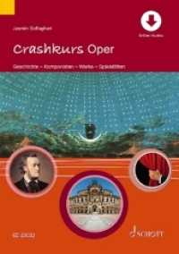 Crashkurs Oper : Geschichte - Komponisten - Werke - Spielstätten. Mit Online-Audiodatei (Crashkurse) （2020. 116 S. m. Abb. 210 mm）