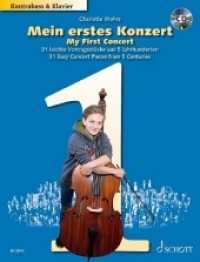 Mein erstes Konzert, Kontrabass und Klavier, m. Audio-CD : 31 leichte Vortragsstücke aus 5 Jahrhunderten. Kontrabass und Klavier. (Mein erstes Konzert) （2019. 40 S. 303 mm）