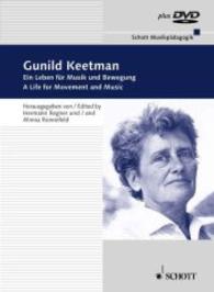 Gunild Keetman : A Life Dedicated to Music and Movement: Memories, Encounters, Documentation （HAR/DVD）