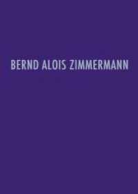 Bernd Alois Zimmermann - Werkverzeichnis : Verzeichnis der musikalischen Werke von Bernd Alois Zimmermann und ihrer Quellen （2014. 1326 S. 265 mm）