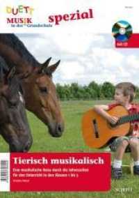 Tierisch musikalisch, m. Audio-CD : Eine musikalische Reise durch die Jahreszeiten für den Unterricht in den Klassen 1 bis 3. Zeitschriften-Sonderheft. (Musik in der Grundschule spezial) （2009. 56 S. 297 mm）