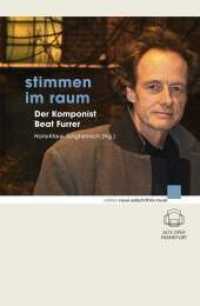Stimmen im Raum : Der Komponist Beat Furrer (edition neue zeitschrift für musik) （2011. 98 S. 234 mm）