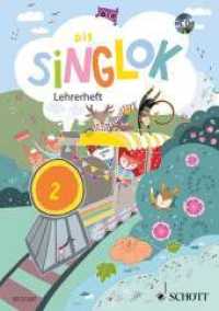 Die Singlok, Lehrerheft m. Audio-CD Bd.2 : Lehrerband. （2013. 64 S. m. Noten u. Illustr. 297 mm）