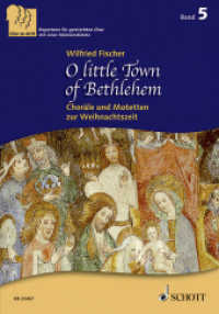 O little Town of Bethlehem : Choräle und Motetten zur Weihnachtszeit. Band 5. 3-stimmiger gemischter Chor (SABar). Chorbuch.. 3-stimmiger gemischter Chor a cappella. Chorbuch. (Chor zu dritt Band 5) （2016. 232 S. 275 mm）