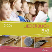 Liederbuch 5/6 - Hörbeispiele und Playbacks, 2 Audio-CDs : 106 Min. (Liederbuch 5/6) （2016. 125 x 142 mm）