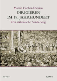 Dirigieren im 19. Jahrhundert : Der italienische Sonderweg （2016. 384 S. 240 mm）