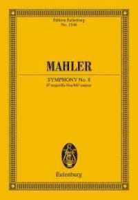 Sinfonie Nr. 8 Es-Dur : Orchester. Studienpartitur. (Eulenburg Studienpartituren) （2016. 228 S. 225 mm）