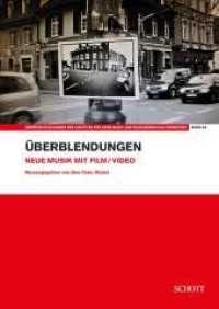 Überblendungen : Neue Musik mit Film/Video. Band 56. (Veröffentlichungen des Instituts für Neue Musik und Musikerziehung, Darmstadt Band 56) （2016. 192 S. 240 mm）