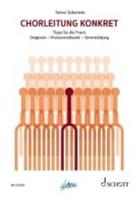 Chorleitung konkret : Dirgieren - Probenmethodik - Stimmbildung. Tipps für die Praxis （2019. 148 S. 200 mm）