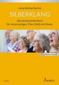 Silberklang, Das Seniorenchorbuch, Chor mit Klavier, Chorleiterband : Für 3-stimmigen Chor (SAB) (Silberklang) （2018. 176 S. 275 mm）