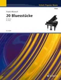 20 Bluesstücke für Klavier : Klavier. Spielbuch. (Schott Popular Music) （2019. 40 S. 303 mm）
