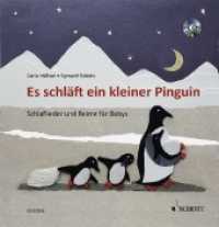 Es schläft ein kleiner Pinguin : Schlaflieder und Reime für Babys （2018. 64 S. 200 mm）