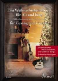 Das Weihnachtsliederbuch für Alt und Jung : 100 beliebte Weihnachtslieder leicht arrangiert für Gesang und Ukulele - Erweiterte Neuausgabe. Gesang und Ukulele. Liederbuch. (Liederbücher für Alt und Jung) （Erweiterte Neuausgabe. 2019. 168 S. 250 mm）
