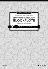 Senioren musizieren: Blockflöte, Leitfaden : Leitfaden für den Unterricht (Musik für Geist und Seele) （2019. 40 S. 297 mm）