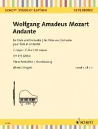 Andante KV 315 (285e), Flöte und Orchester, Klavierauszug + Solostimme : KV 315 (285e). Flöte und Orchester. Klavierauszug mit Solostimme.. 5 Min. (Schott Student Edition - Repertoire) （2019. 16 S. 303 mm）